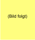 (Bild folgt)